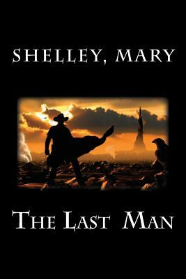 The Last Man by Mary Shelley