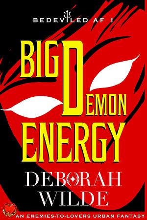 Big Demon Energy by Deborah Wilde