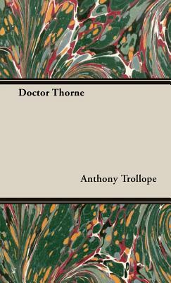 Doctor Thorne by Anthony Trollope