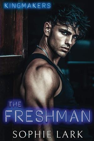 The Freshman by Sophie Lark