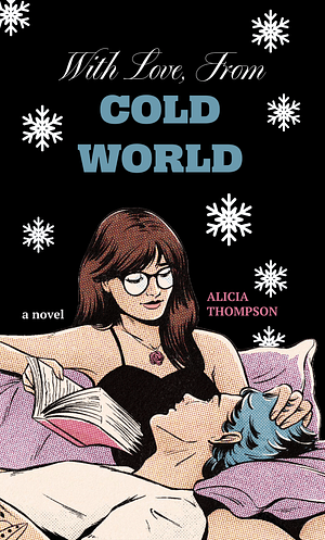 With Love, from Cold World by Alicia Thompson