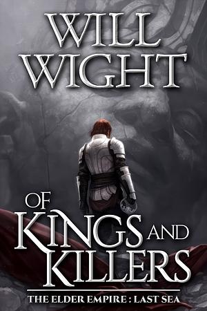 Of Kings and Killers by Will Wight