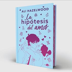 La hipótesis del amor by Ali Hazelwood