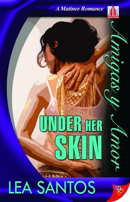 Under Her Skin by Lea Santos