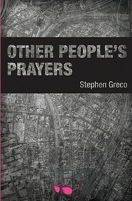 Other People's Prayers by Stephen Greco