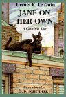 Jane on Her Own: A Catwings Tale by Ursula K. Le Guin, S.D. Schindler