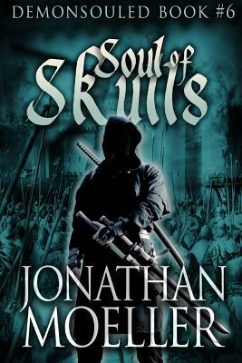 Soul of Skulls by Jonathan Moeller