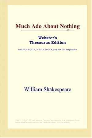 Much Ado About Nothing by William Shakespeare