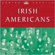 Irish Americans Irish Americans by Tom Deignan, Barry Moreno