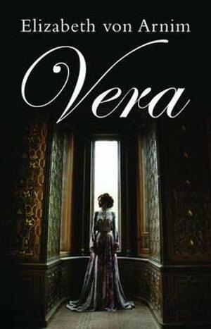 Vera by Elizabeth von Arnim