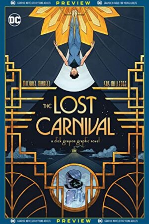 DC Graphic Novels for Young Adults Sneak Previews: Lost Carnival: A Dick Grayson Graphic Novel (2020-) #1 by David Calderón, Michael Moreci, Sas Milledge