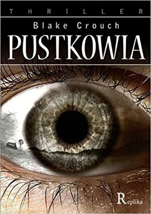 Pustkowia by Blake Crouch