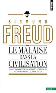 Malaise Dans La Civilisation(le) by Sigmund Freud