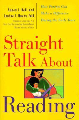 Straight Talk About Reading by Susan L. Hall, Louisa C. Moats