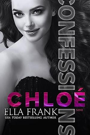 Confessions: Chloé by Ella Frank