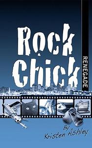 Rock Chick Renegade by Kristen Ashley