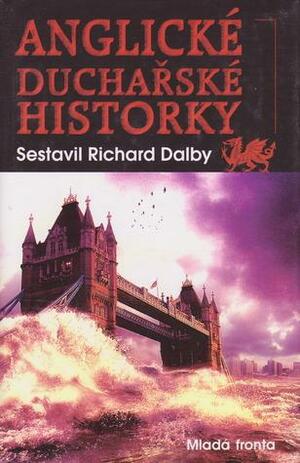 Anglické duchařské historky by Richard Dalby
