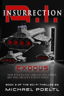 A.I. Insurrection: Exodus by Michael Poeltl