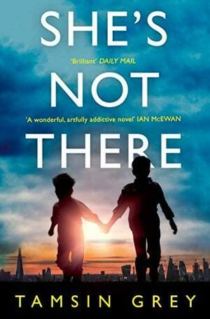 She's Not There by Tamsin Grey