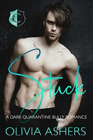 Stuck by Olivia Ashers