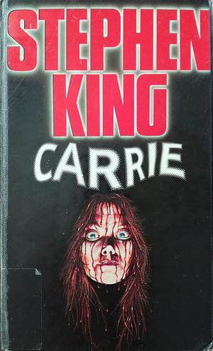 Carrie by Stephen King