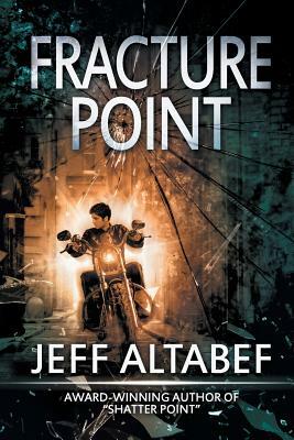 Fracture Point: A Gripping Suspense Thriller by Jeff Altabef