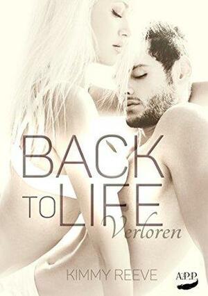 Back to Life - Verloren by Kimmy Reeve