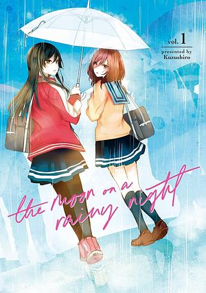 The Moon on a Rainy Night Vol. 1 by Kuzushiro, Kuzushiro