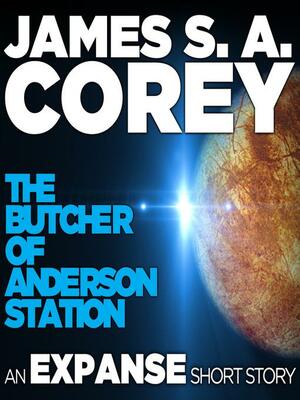 The Butcher of Anderson Station by James S.A. Corey