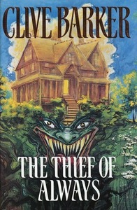 The Thief of Always: A Fable by Clive Barker