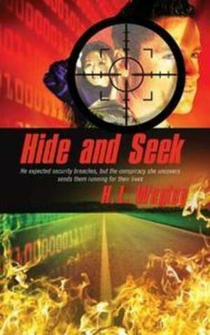 Hide and Seek by H.L. Wegley