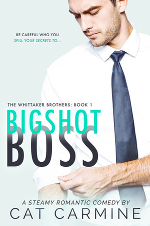Bigshot Boss by Cat Carmine