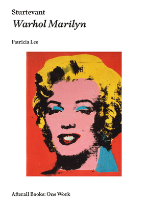Sturtevant: Warhol Marilyn by Patricia Lee