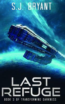 Last Refuge by Saffron Bryant, S. J. Bryant