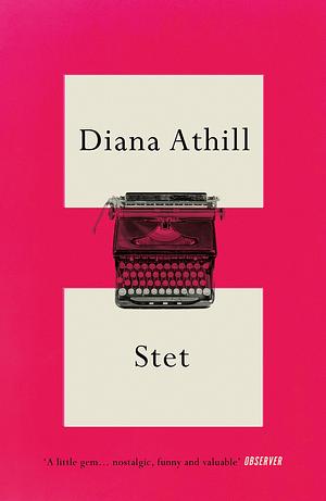 Stet: An Editor's Life by Diana Athill