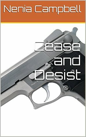 Cease and Desist by Nenia Campbell