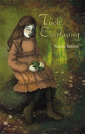 Tuck Everlasting by Natalie Babbitt