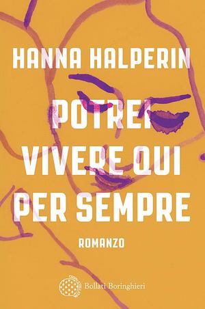 Potrei Vivere Qui per Sempre by Hanna Halperin