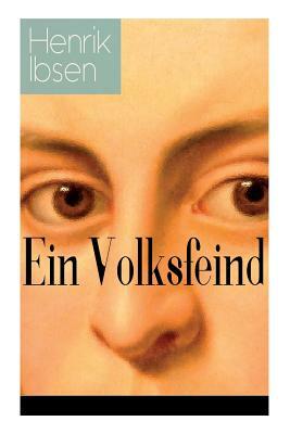 Ein Volksfeind: Gesellschaftskritisches Drama mit Biografie des Autors by Wilhelm Lange, Henrik Ibsen