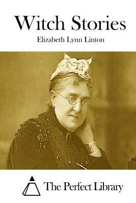 Witch Stories by Elizabeth Lynn Linton