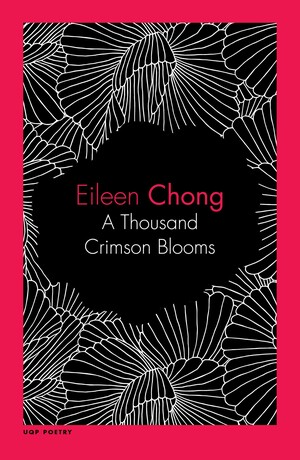 A Thousand Crimson Blooms by Eileen Chong