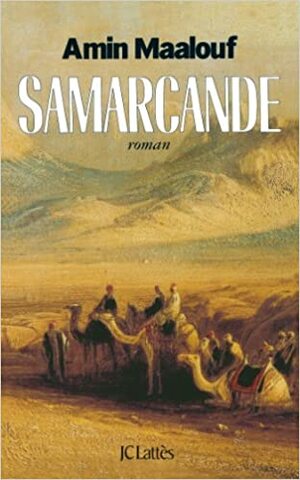 Samarcande by Amin Maalouf