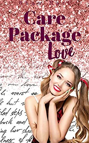 Care Package Love by Shaw Hart