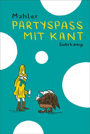 Partyspaß mit Kant: Philosofunnies by James Reidel, Nicolas Mahler