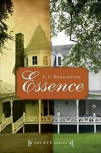 Essence by A.L. Waddington