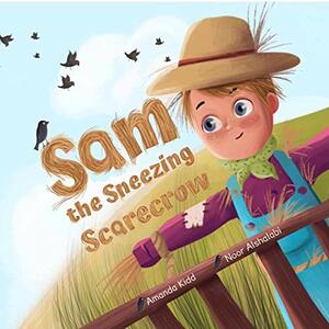 Sam and the Sneezing Scarecrow by Amanda Kidd