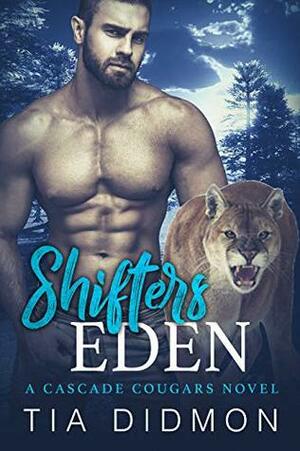 Shifters Eden by Tia Didmon