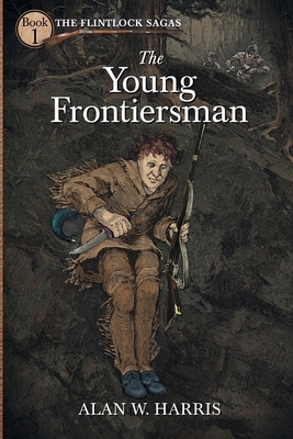 The Young Frontiersman by Alan W. Harris