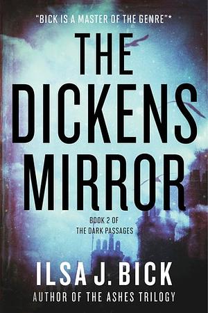 The Dickens Mirror by Ilsa J. Bick