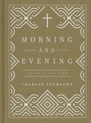 Morning and Evening by Charles Spurgeon